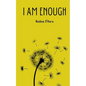 I am enough - Paperback