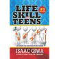 Life Skills For Teens: 10 Steps To Success For Teens - Paperback