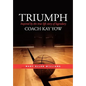 Triumph: Inspired by the true life story of legendary Coach Kay Yow - Hardcover