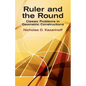 Ruler and the Round: Classic Problems in Geometric Constructions - Paperback