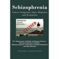 Schizophrenia: Causes, Symptoms, Signs, Diagnosis and Treatments - Revised Edition - Illustrated by S. Smith - Paperback