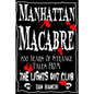 Manhattan Macabre: 200 Years of Strange Tales From The Lights Out Club - Paperback