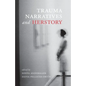 Trauma Narratives and Herstory - Paperback