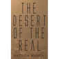 The Desert of the Real - Paperback