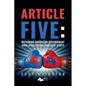 Article Five: Repairing American Government Amid Debilitating Partisan Strife - Paperback