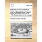Robinson Crusoe; Or, Harlequin Friday. a Grand Pantomime, in Two Acts, as Performed at the Theatre-Royal, Newcastle Upon Tyne, in 1791. by Permission - Paperback
