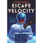 Escape Velocity - Paperback