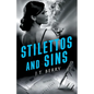 Stilettos and Sins: A D'Amico and Stone Mystery - Paperback