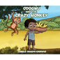 Odogwu and the Crazy Monkey - Hardcover