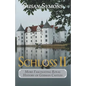 Schloss II: More Fascinating Royal History of German Castles - Paperback
