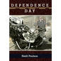 Dependence Day - Hardcover