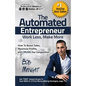 The Automated Entrepreneur: How To Boost Sales, Maximize Profits, and CRUSH the Competition - Paperback
