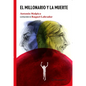 El Millonario Y La Muerte / The Millionaire and the Death - Paperback