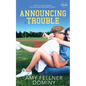 Announcing Trouble - Paperback