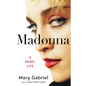 Madonna: A Rebel Life - Hardcover