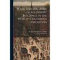 Plans and Diagrams of All Exhibit Buildings in the World's Columbian Exposition - Paperback