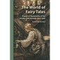 The World of Fairy Tales: A path to the essence of the young child through fairy tales - Paperback