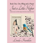 Just a Little Higher: A Collection of True Stories about Women and the Special Birds Who Encouraged Them - Paperback