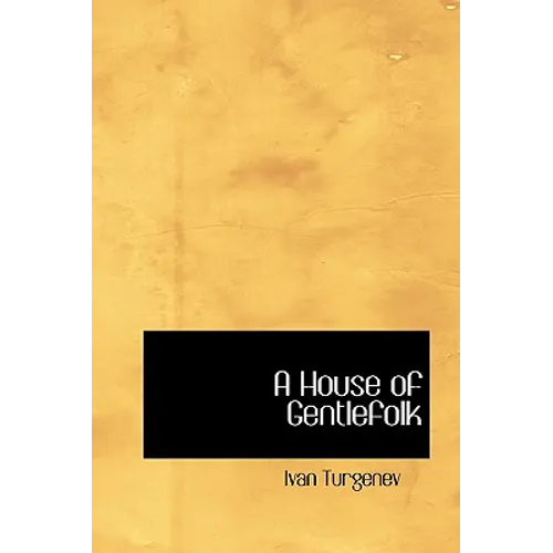 A House of Gentlefolk - Hardcover