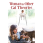 Woman & Other Cat Theories - Paperback