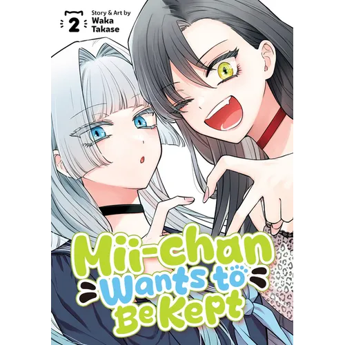 MII-Chan Wants to Be Kept Vol. 2 - Paperback