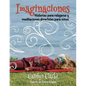 Imaginaciones: Historias para relajarse y meditaciones divertidas para niños (Imaginations Spanish Edition) - Paperback