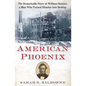 American Phoenix: The Remarkable Story of William Skinner, a Man Who Turned Disaster Into Destiny - Paperback