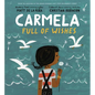 Carmela Full of Wishes - Hardcover
