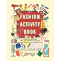 Fashion Activity Book for Girls: 172 fun fashion coloring and games pages for girls 6-12 years old: Gorgeous Fashion Style composition, Sudoku, Findin - Paperback