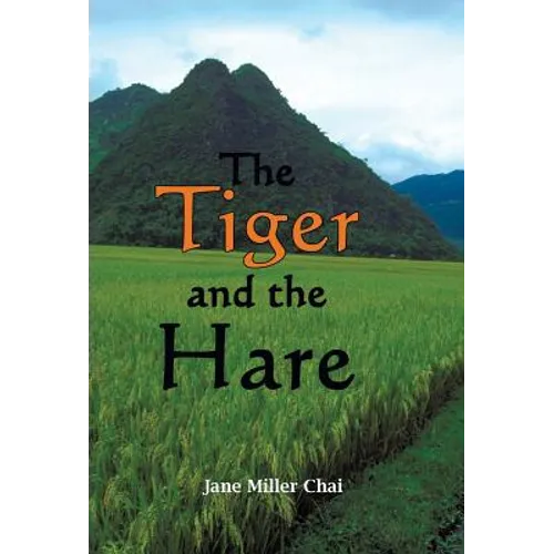The Tiger and the Hare: Chasing the Dragon - Hardcover