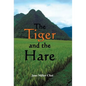 The Tiger and the Hare: Chasing the Dragon - Hardcover