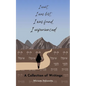 I went, I was lost, I was found, I experienced - Paperback