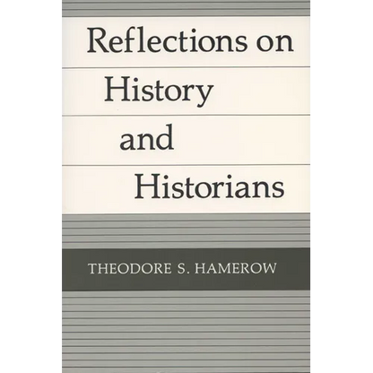 Reflections on History and Historians - Paperback