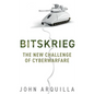 Bitskrieg: The New Challenge of Cyberwarfare - Hardcover