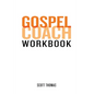 Gospel Coach Workbook: Certification Training - Paperback