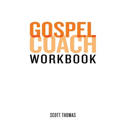 Gospel Coach Workbook: Certification Training - Paperback