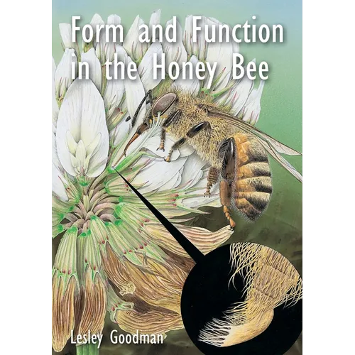 Form and Function in the Honey Bee - Paperback