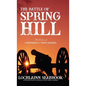 The Battle of Spring Hill: Recollections of Confederate and Union Soldiers - Hardcover