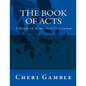 The Book of Acts: A Hands-on Homeschool Curriculum - Paperback