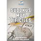 Sudokus muy difíciles Libros de pruebas de lógica para adultos - Paperback