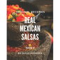 The Real Mexican Salsas - Paperback