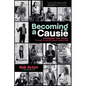 Becoming a Causie: Champion Your Cause Through Nonprofit Board Leadership - Paperback