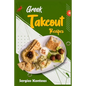 Greek Takeout Recipes: Prepare Homemade Versions of Your Favorite Greek Dishes (2022 Cookbook for Beginners) - Paperback