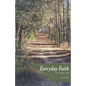 Everyday Faith for Daily Life - Paperback