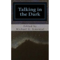 Talking in the Dark: A Poetic Collaboration - Paperback