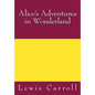 Alice's Adventures in Wonderland - Paperback
