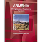 Armenia Mining Laws and Regulations Handbook Volume 1 Strategic Information and Laws - Paperback