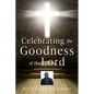 Celebrating The Goodness of the Lord - Paperback