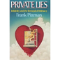 Private Lies: Infidelity and the Betrayal of Intimacy - Hardcover