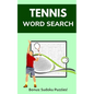 Tennis Word Search: Puzzle Book for Adults and Teens with 20 Games and Solutions - Paperback